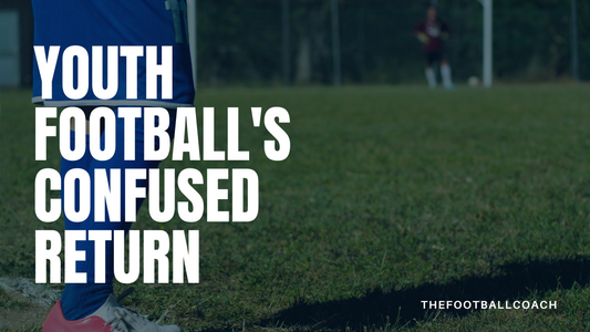 Youth Football's Confused Return