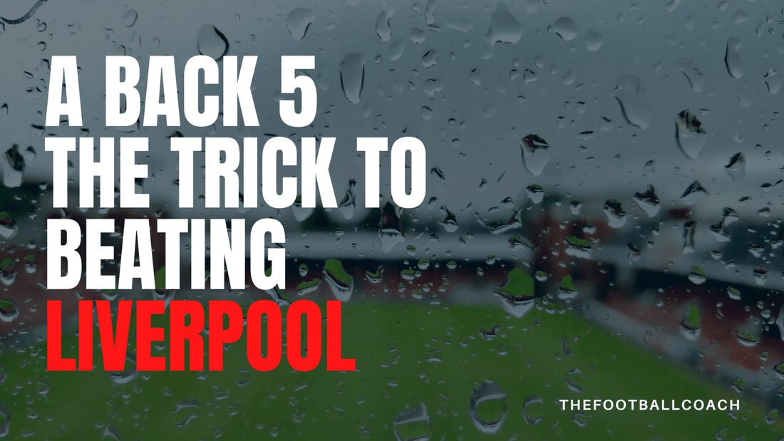 Is the Back 5 Liverpools Weakness ? - Thefootballcoach