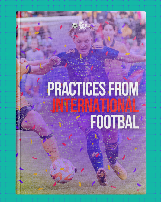 Practices from International Football - Thefootballcoach