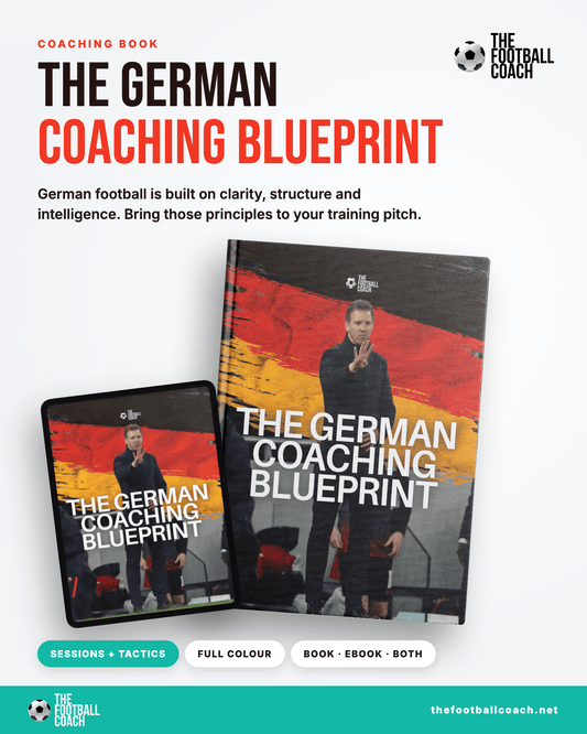 The German Coaching Blueprint - Thefootballcoach