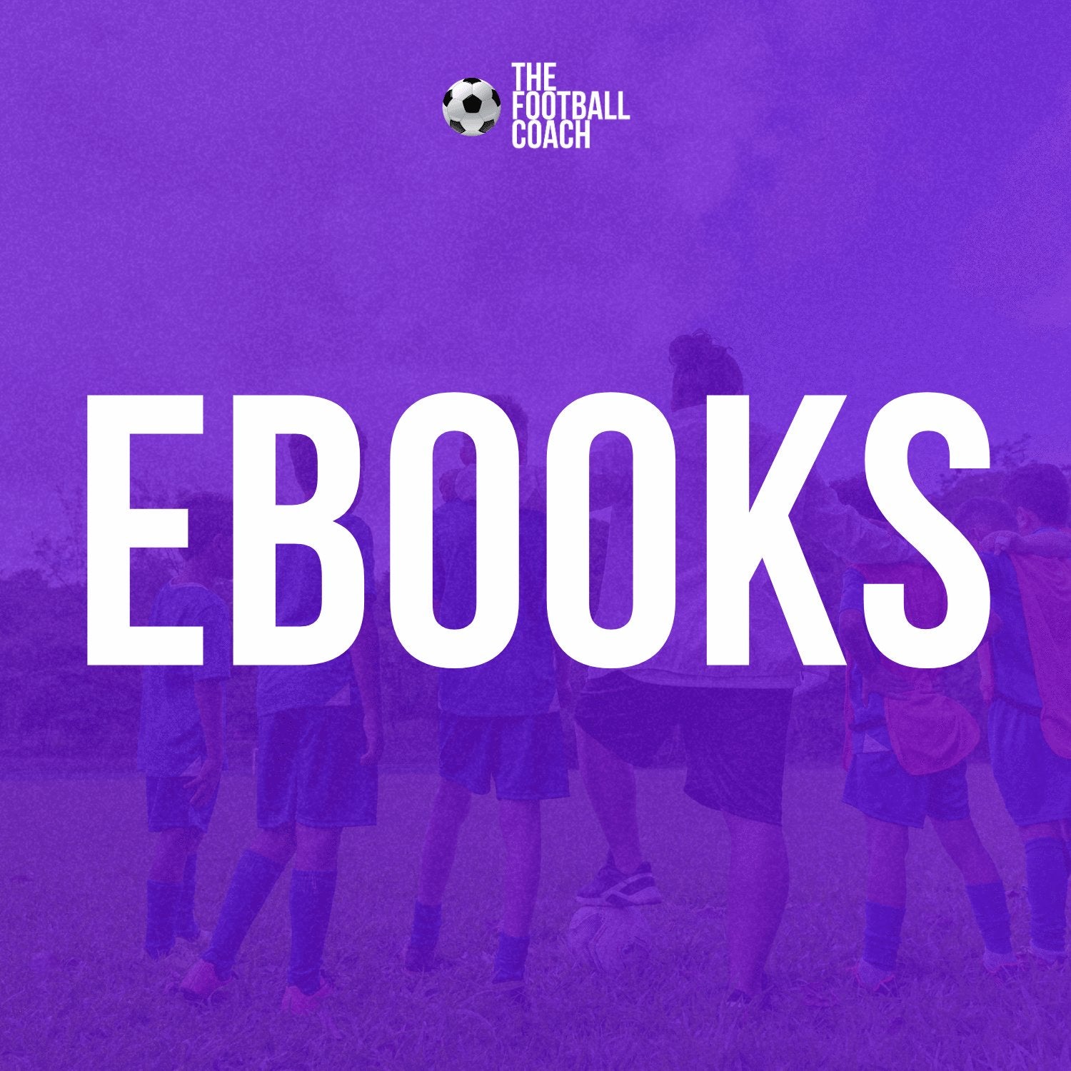 Ebooks - Thefootballcoach