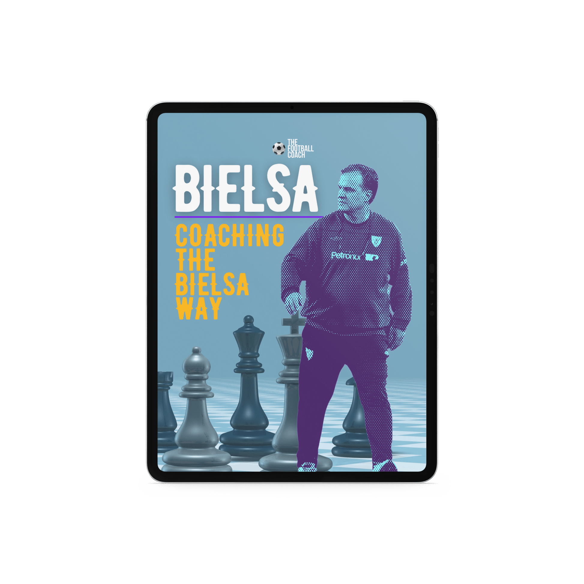 Bielsa - Coaching The Bielsa Way - Thefootballcoach