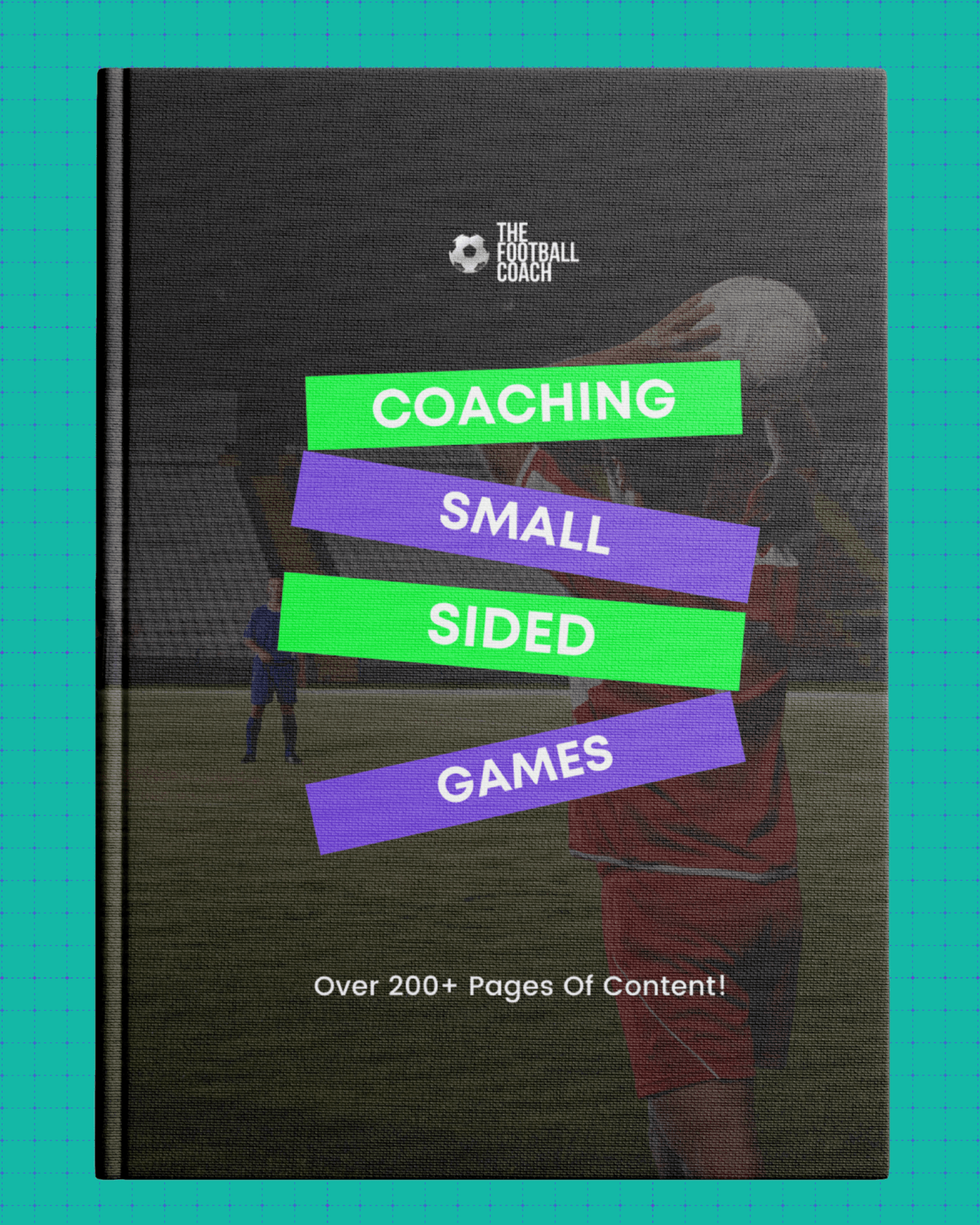 Coaching Small Sided Games - Thefootballcoach
