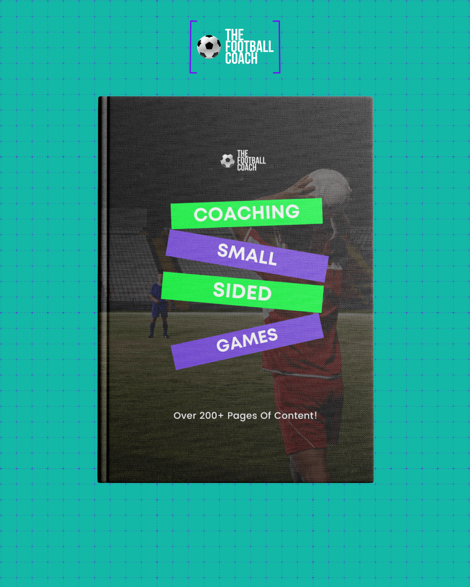 Coaching Small Sided Games - Thefootballcoach