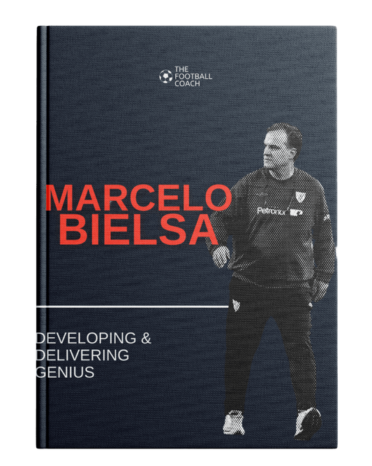 Creating Chaos With Genius - Bielsa - Thefootballcoach