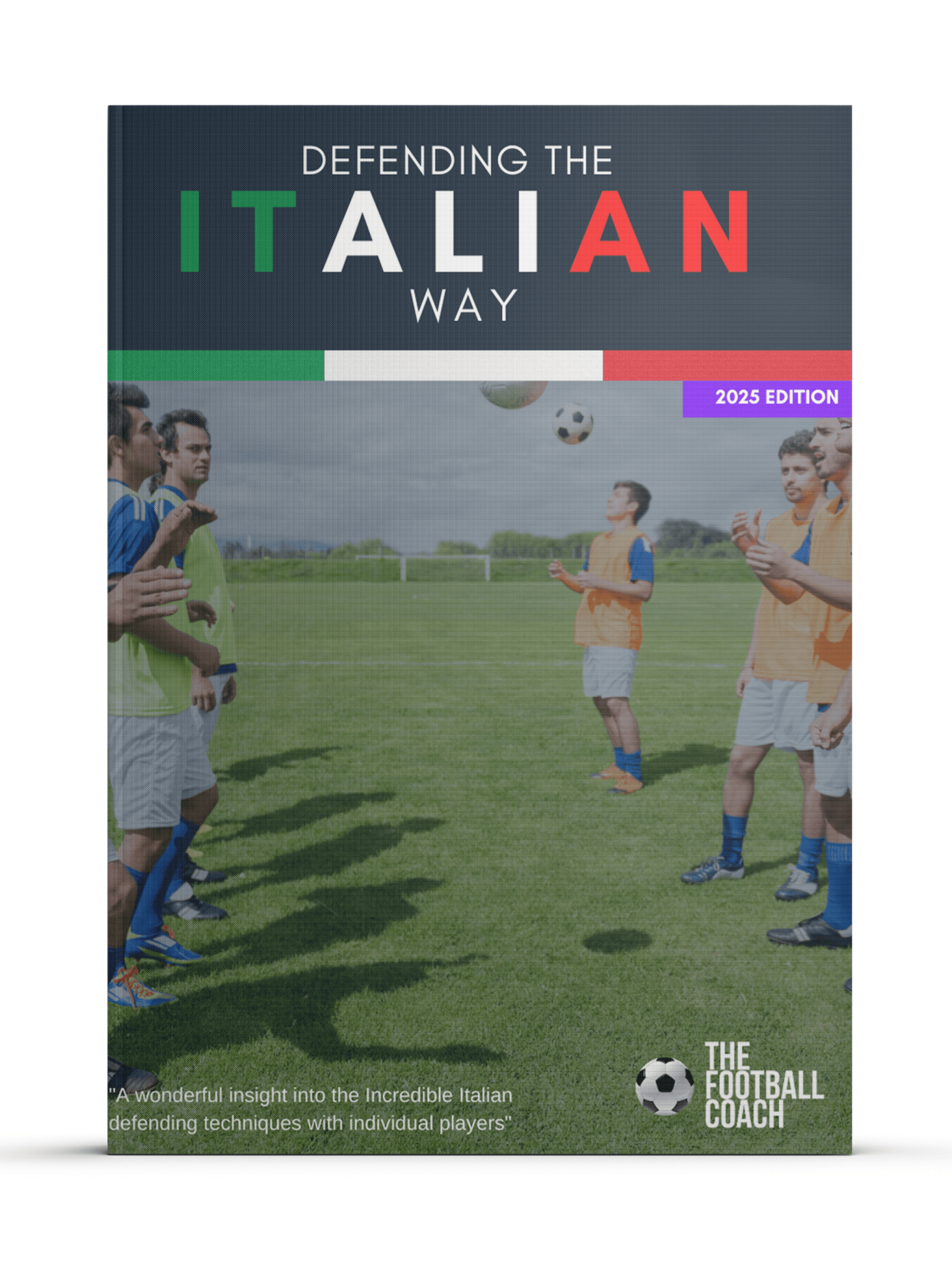 Defending the Italian Way - Thefootballcoach