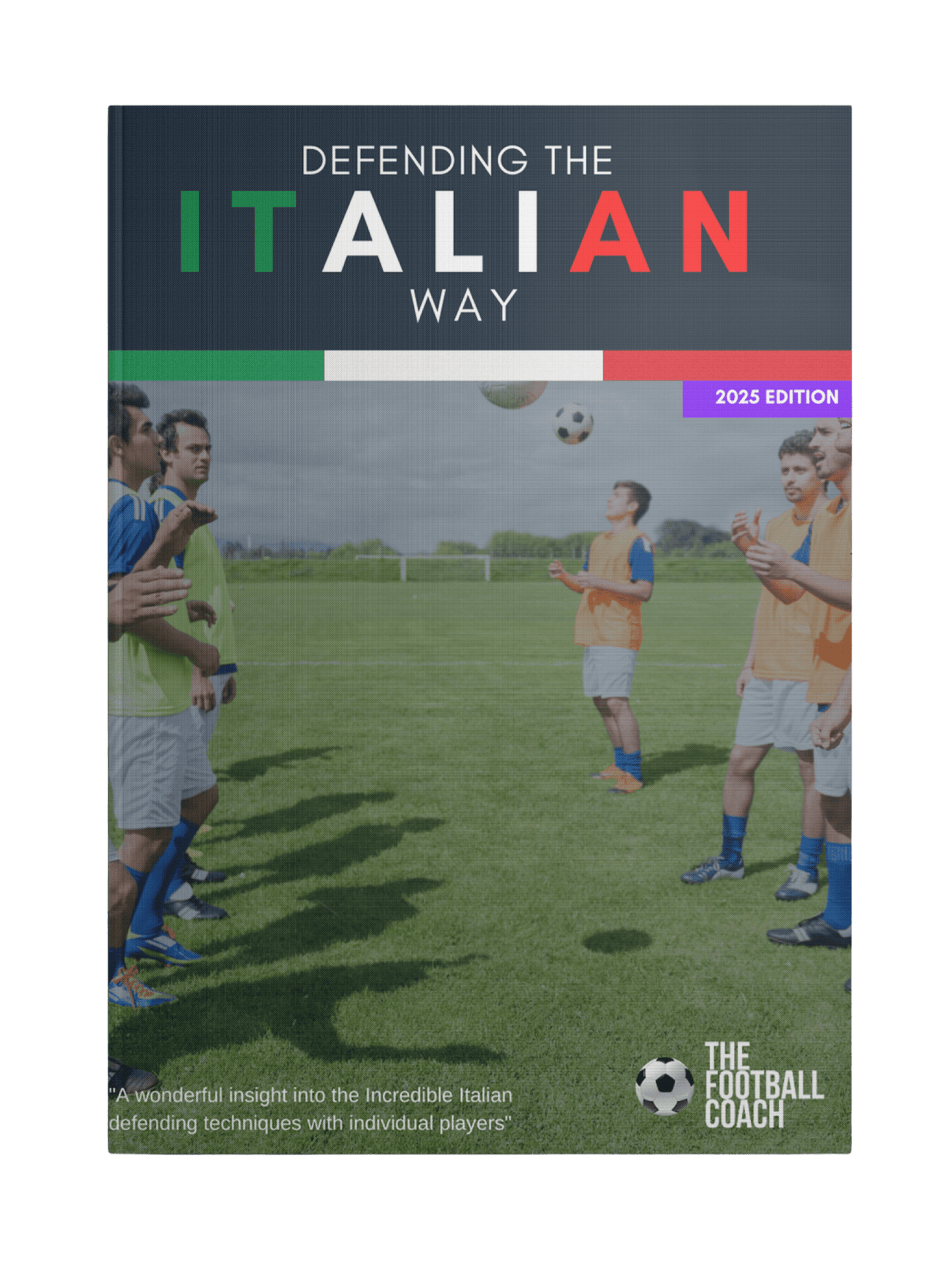 Defending the Italian Way - Thefootballcoach