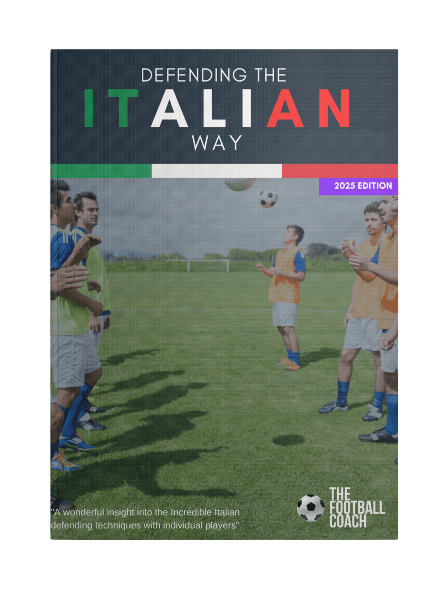 Defending the Italian Way - Thefootballcoach