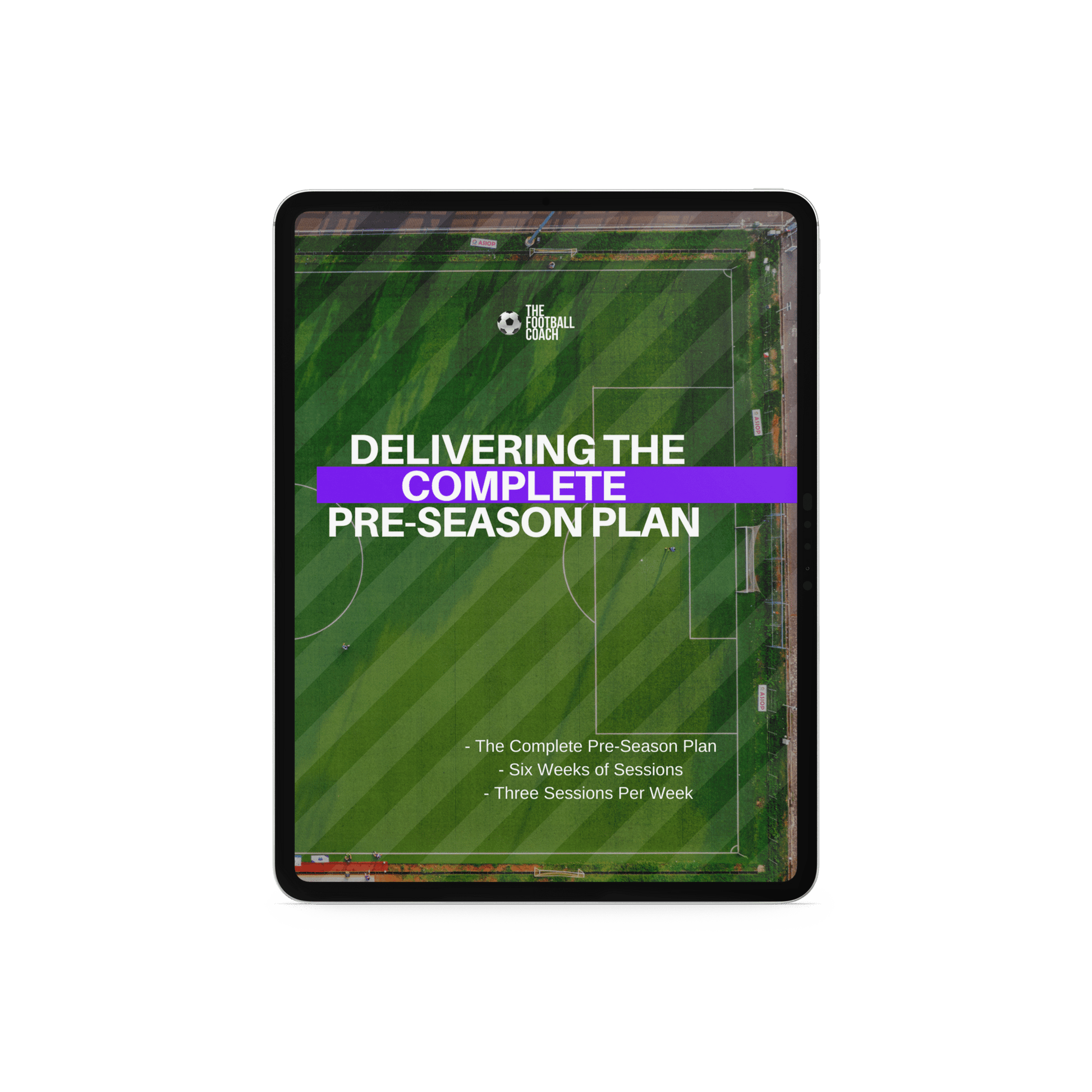 Delivering The Complete Pre - Season - The Complete 6 week plan - Thefootballcoach