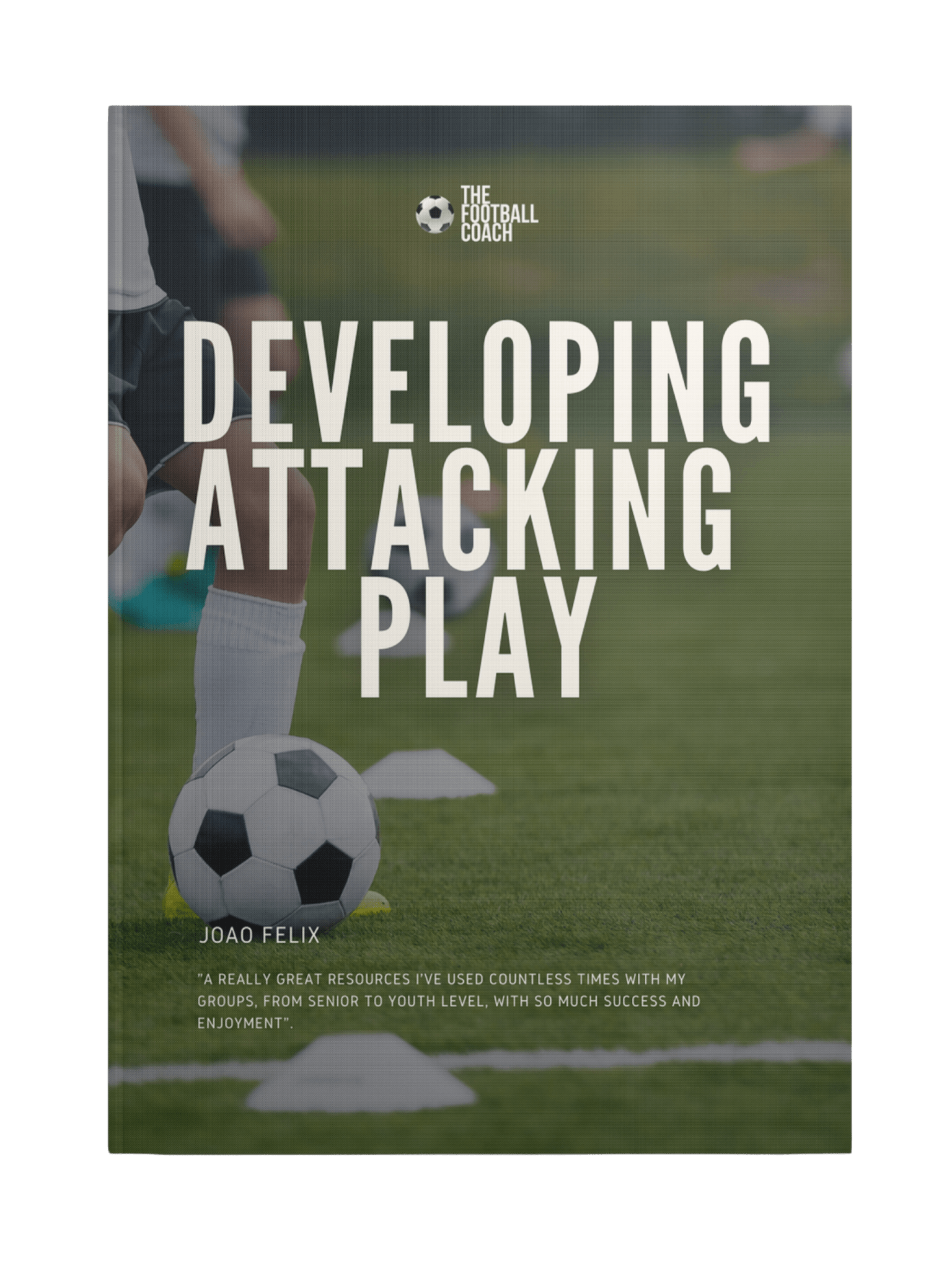 Developing Attacking Play - Thefootballcoach