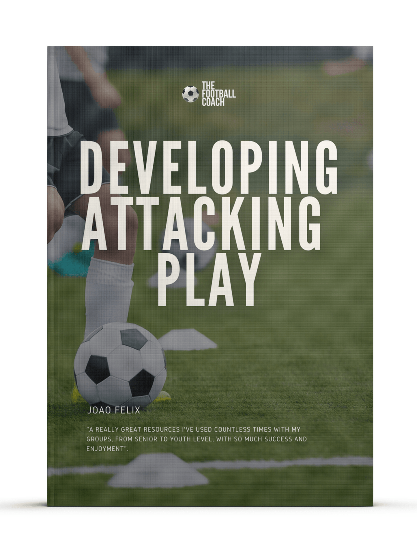 Developing Attacking Play - Thefootballcoach