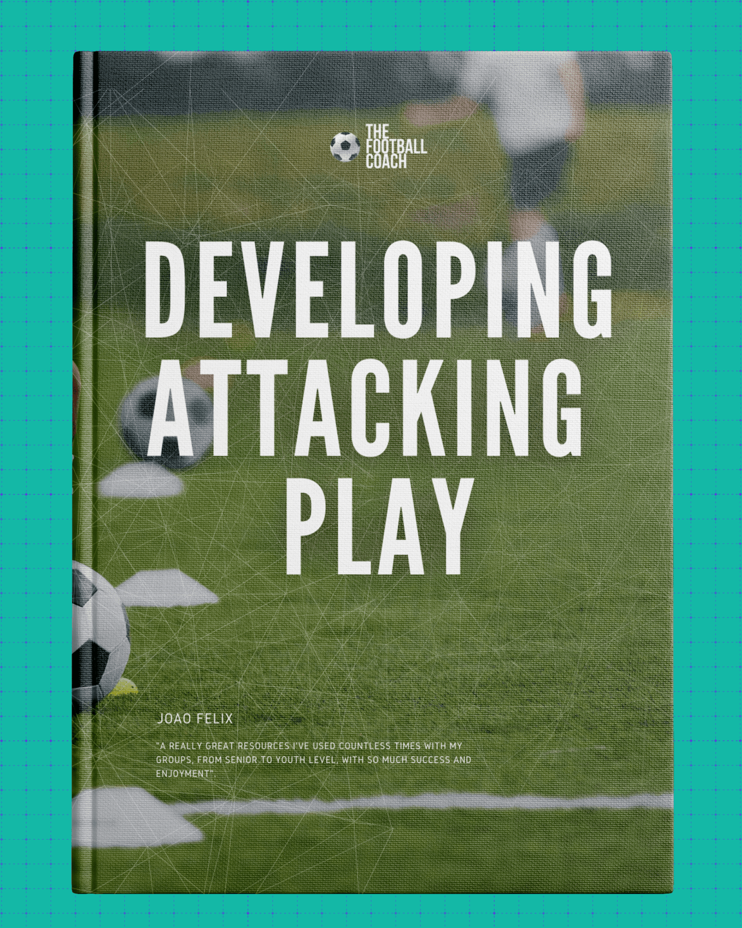 Developing Attacking Play - Thefootballcoach