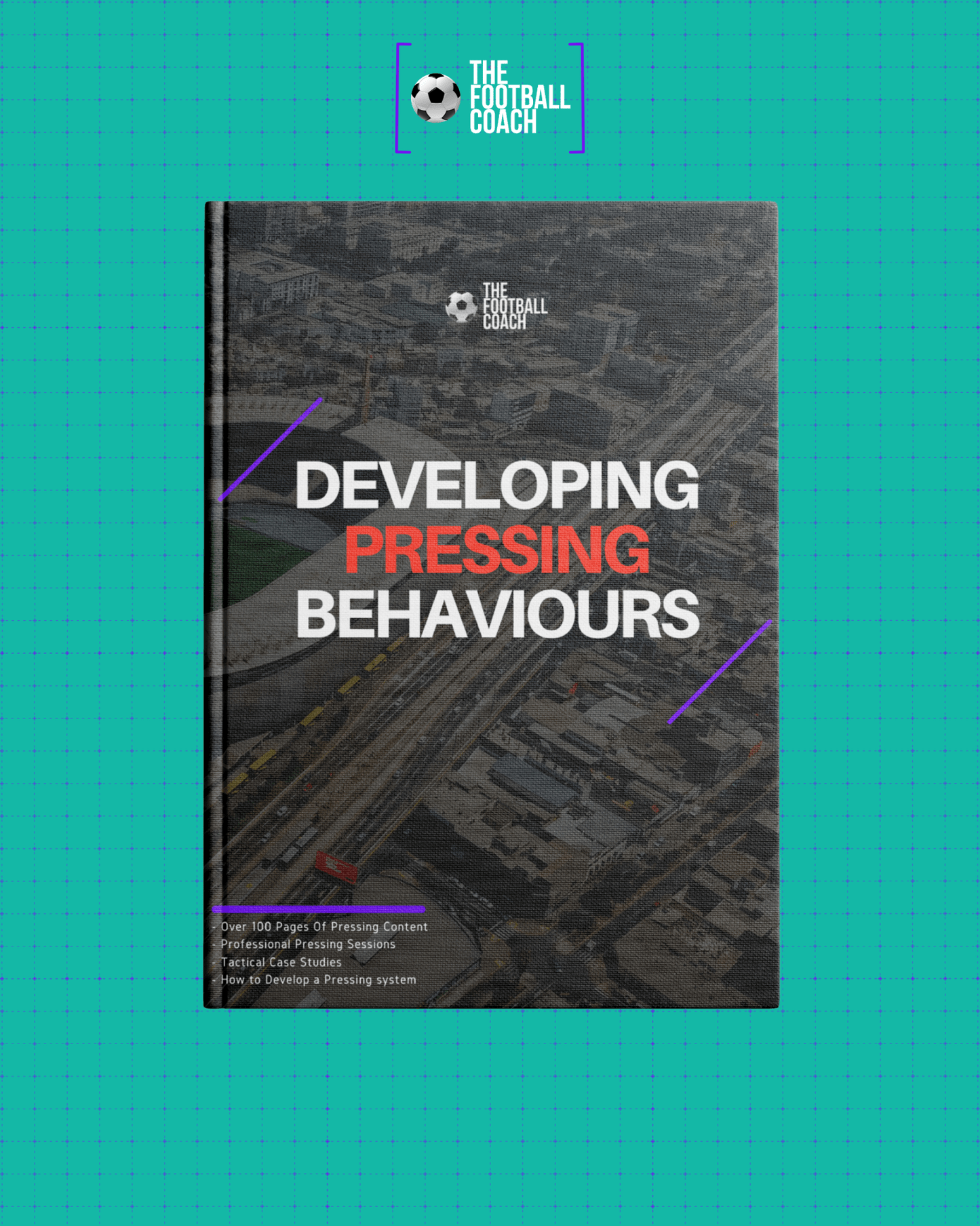 Developing The Pressing Behaviours - Thefootballcoach