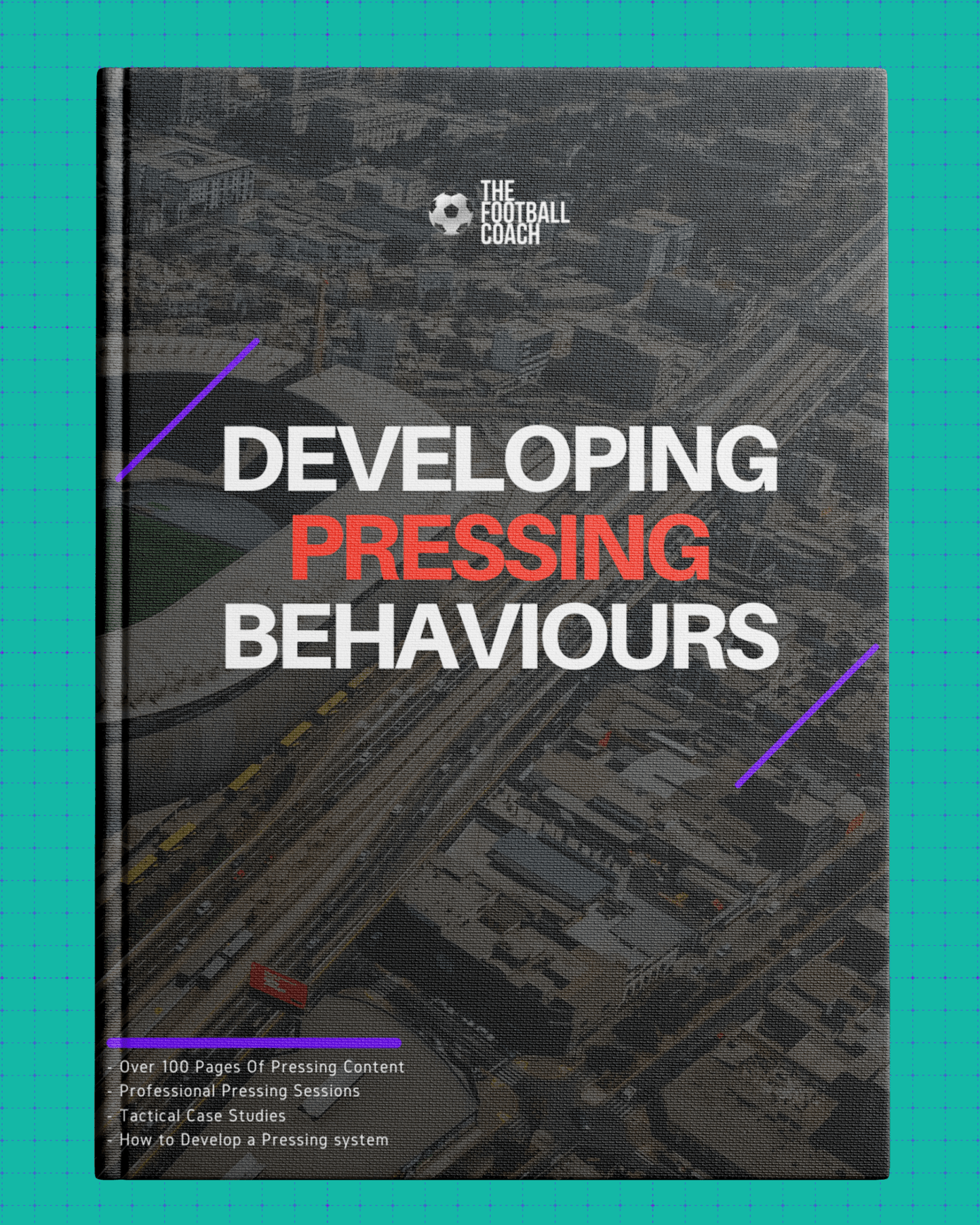 Developing The Pressing Behaviours - Thefootballcoach