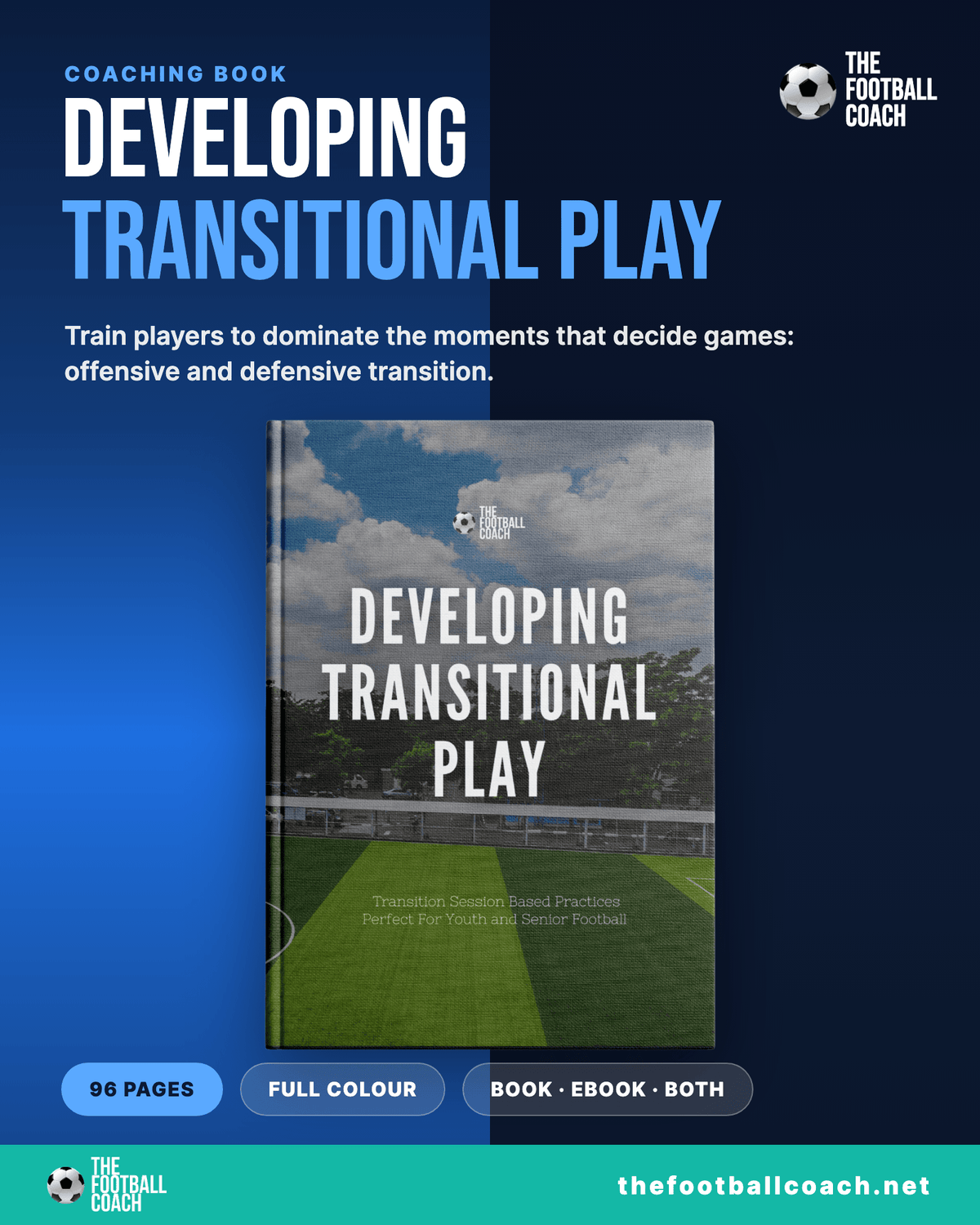 Developing Transitional Play - Thefootballcoach
