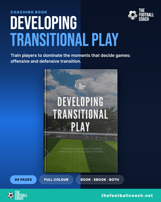 Developing Transitional Play - Thefootballcoach