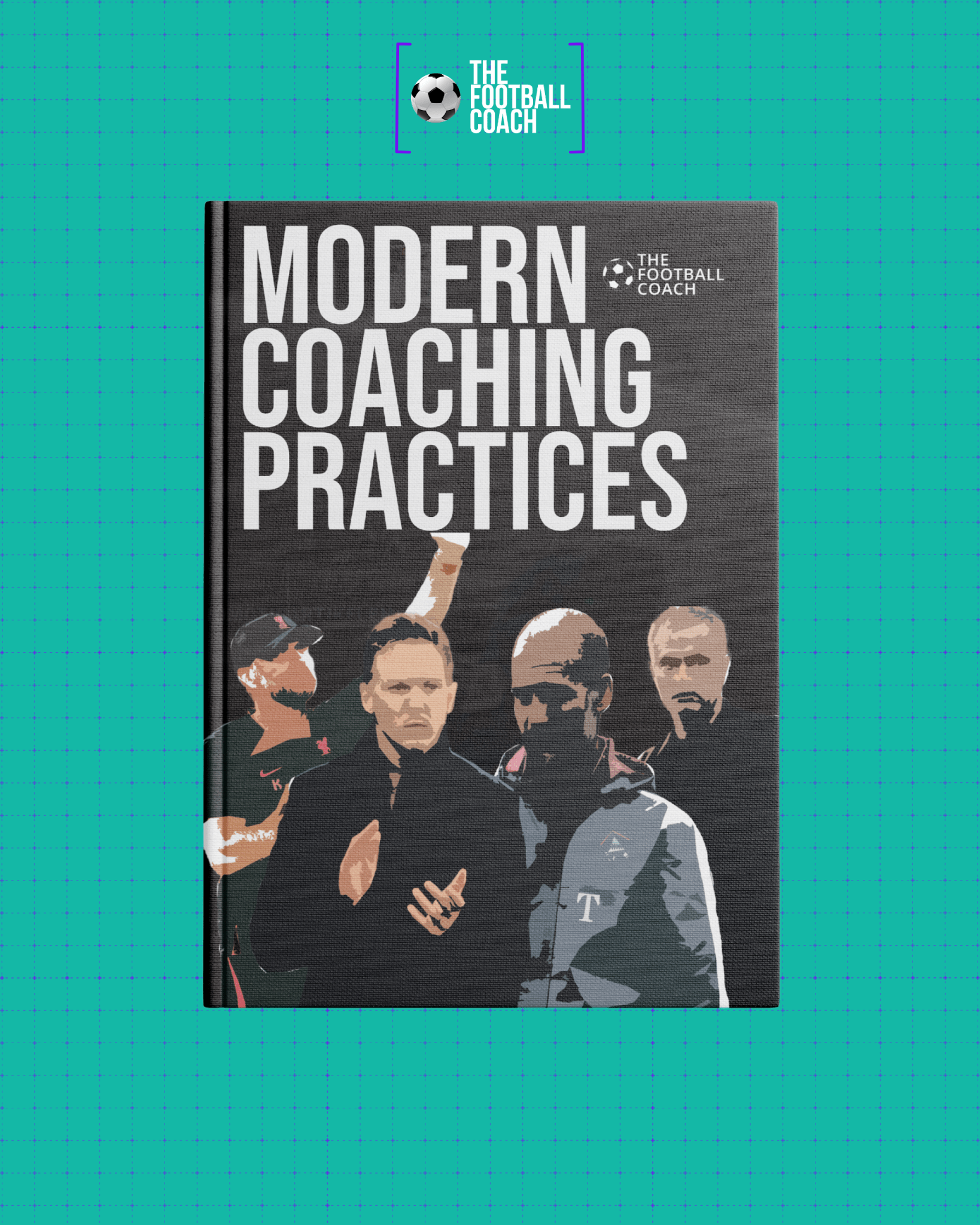 Modern Coaching Practices - Thefootballcoach