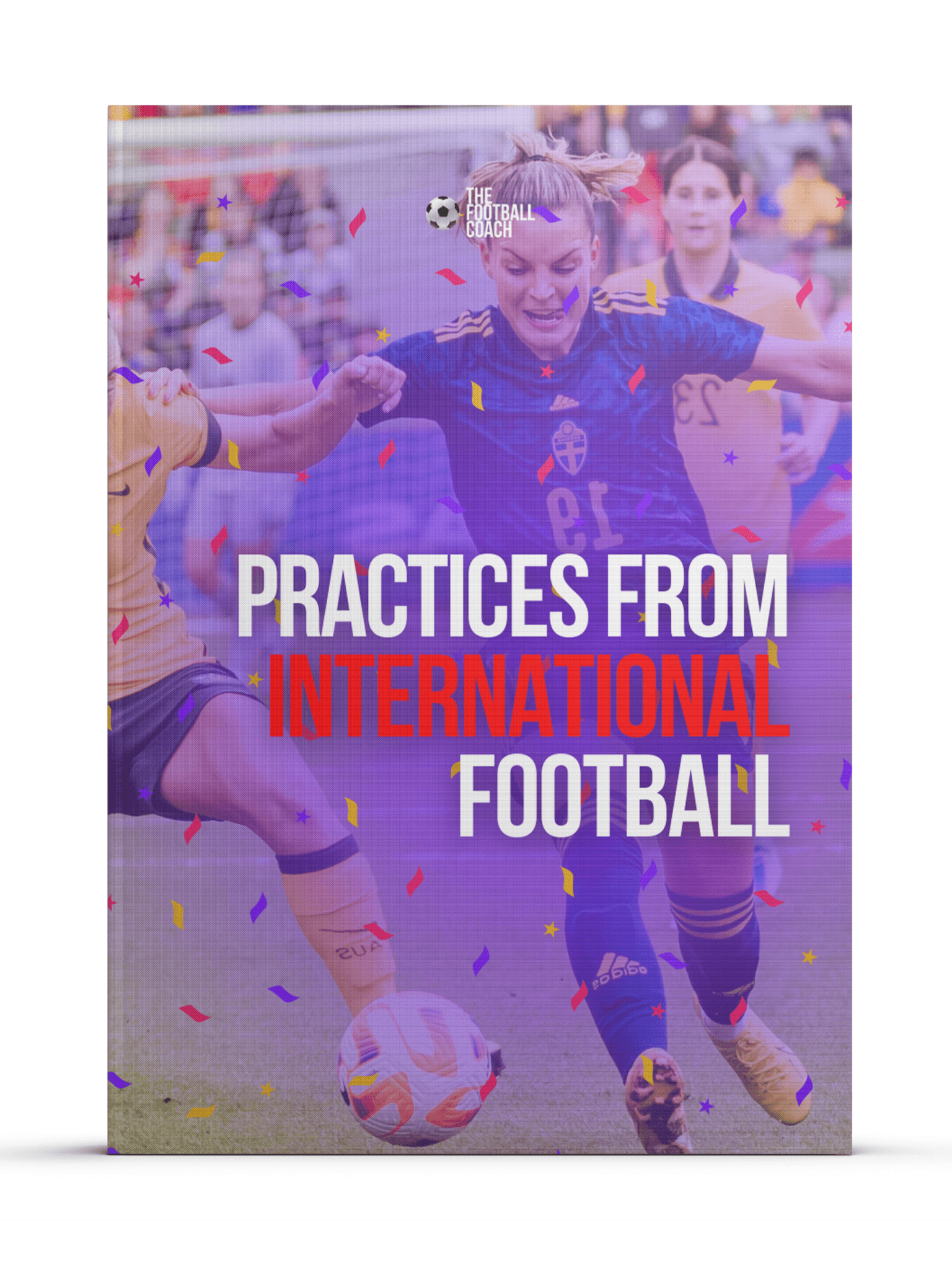 Practices from International Football - Thefootballcoach