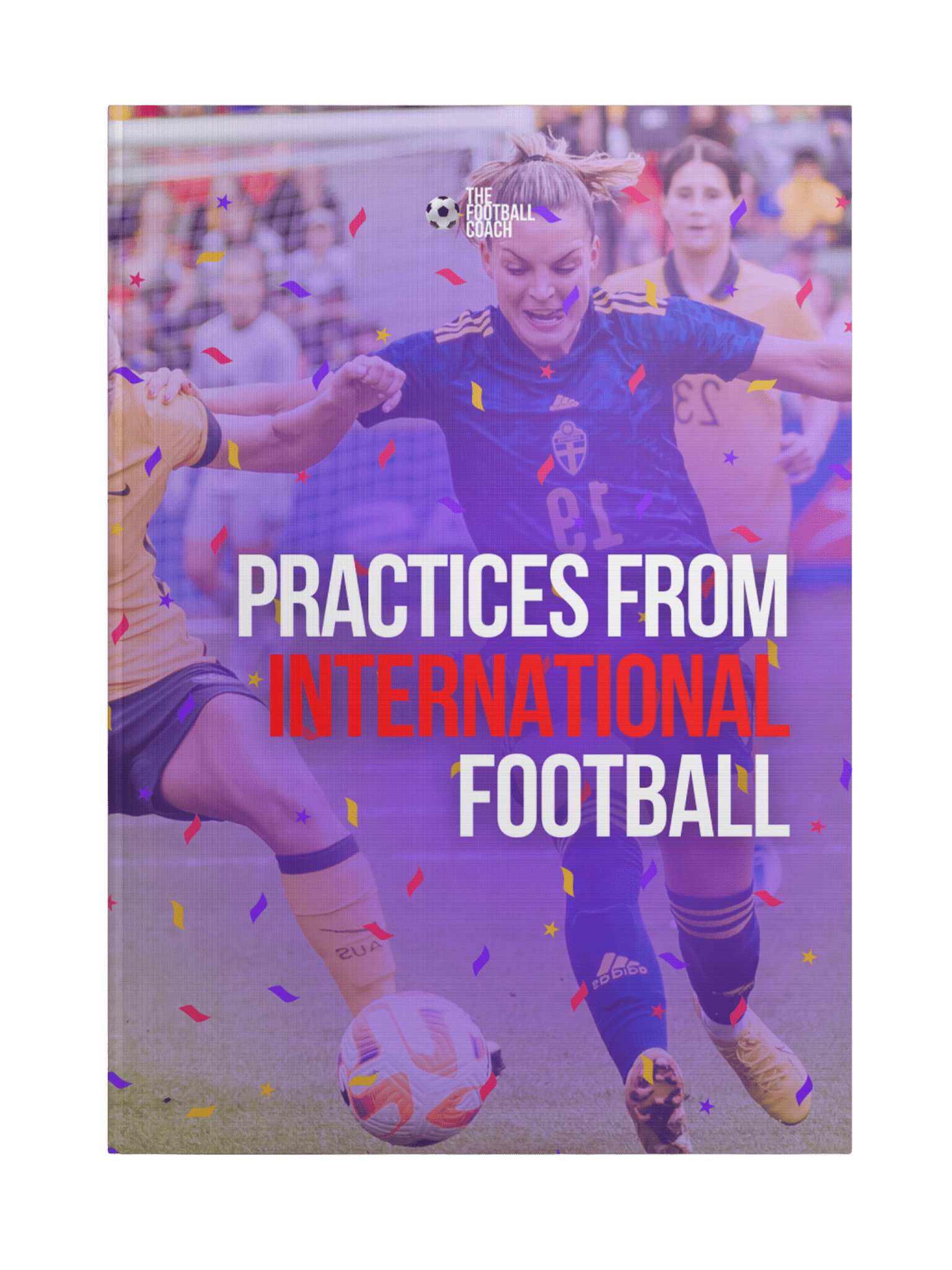 Practices from International Football - Thefootballcoach