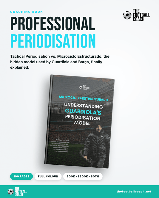 Professional Periodisation - Guardiola’s Model - Thefootballcoach