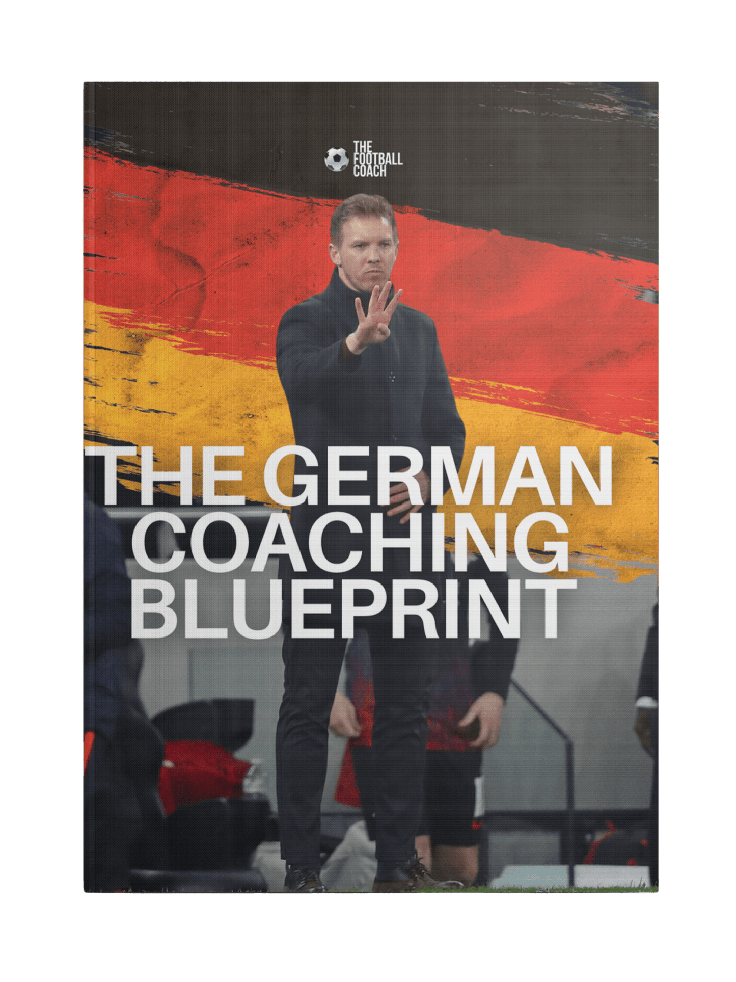 The German Coaching Blueprint - Thefootballcoach