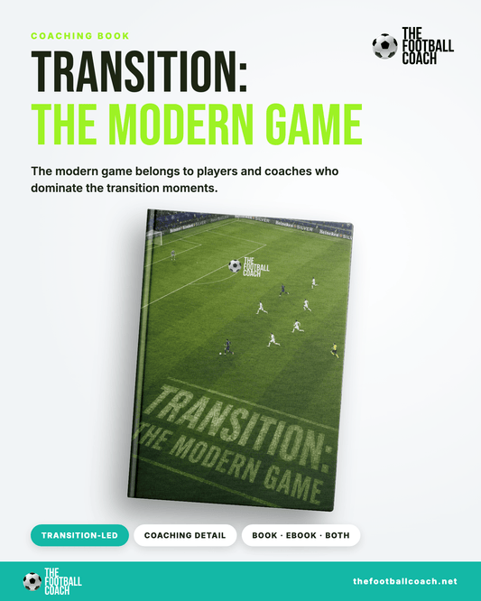 Transition: The Modern Game - Thefootballcoach