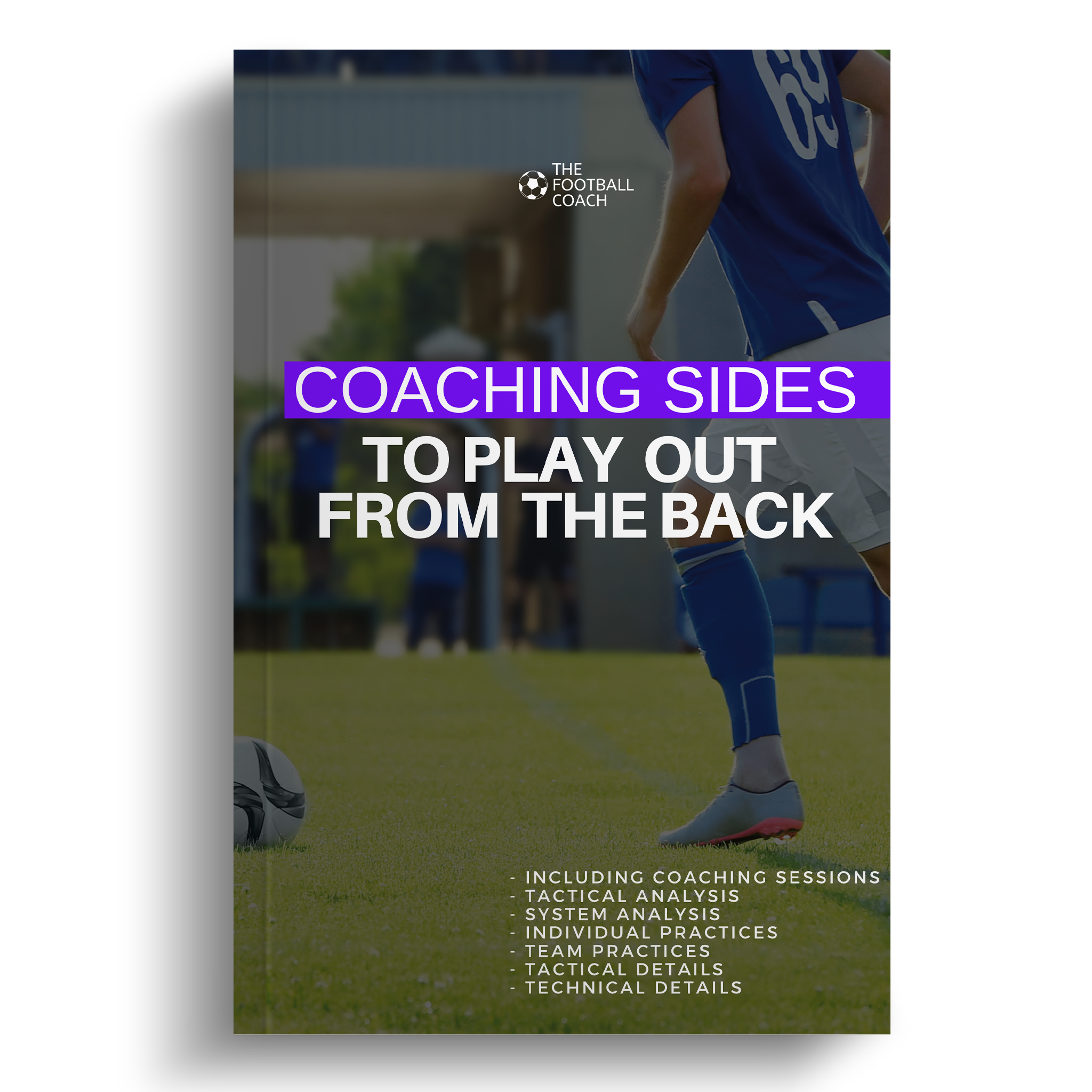 Coaching Sides to Play out From the Back