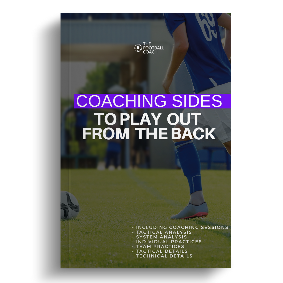 Coaching Sides to Play out From the Back